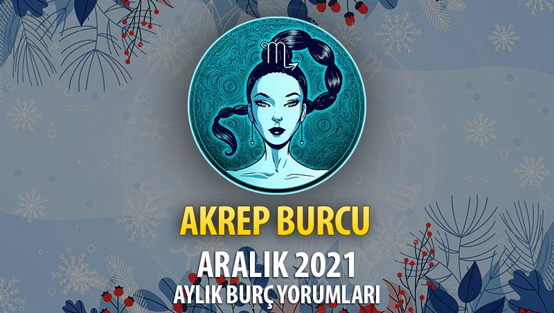 Akrep Burcu Aralık 2021 Burç Yorumu