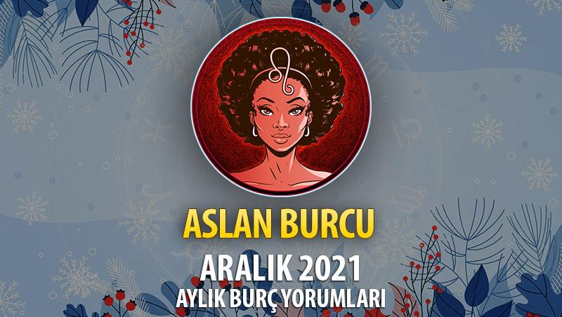 Aslan Burcu Aralık 2021 Burç Yorumu