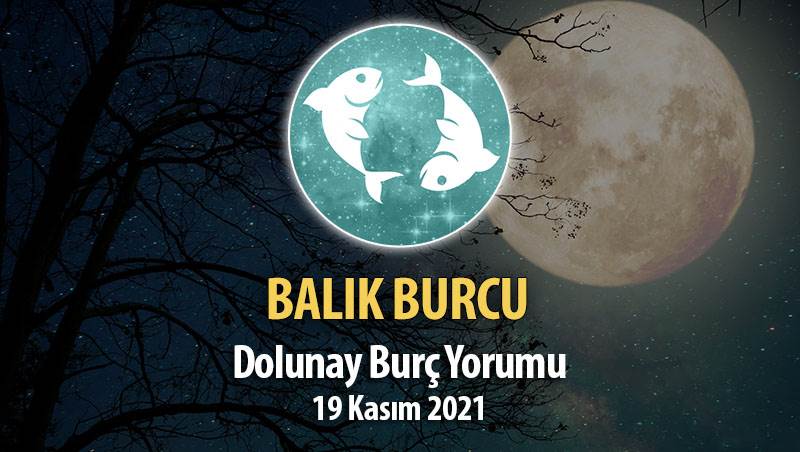 Balık Burcu Dolunay Burç Yorumu