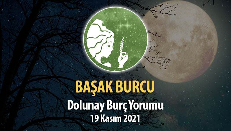 Başak Burcu Dolunay Burç Yorumu