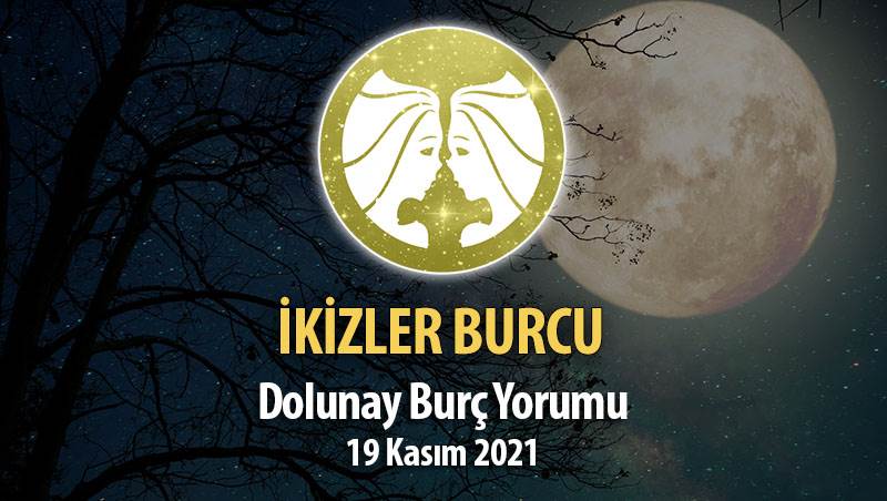 İkizler Burcu Dolunay Burç Yorumu