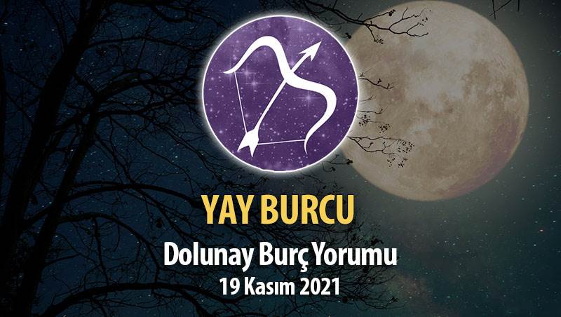 Yay Burcu Dolunay Burç Yorumu