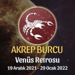 Akrep Burcu - Venüs Retrosu Burç Yorumu