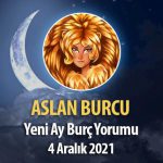 Aslan Burcu - 4 Aralık 2021 Yeni Ay Yorumu