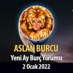 Aslan Burcu - Yeni Ay Yorumu 2 Ocak 2022