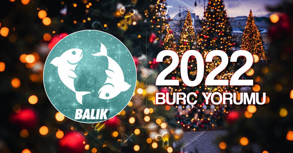 Balık Burcu 2022 Yıllık Yorum