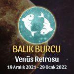 Balık Burcu - Venüs Retrosu Burç Yorumu