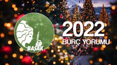 Başak Burcu 2022 Yıllık Yorum