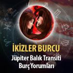 İkizler Burcu - Jüpiter Balık Transiti Burç Yorumu