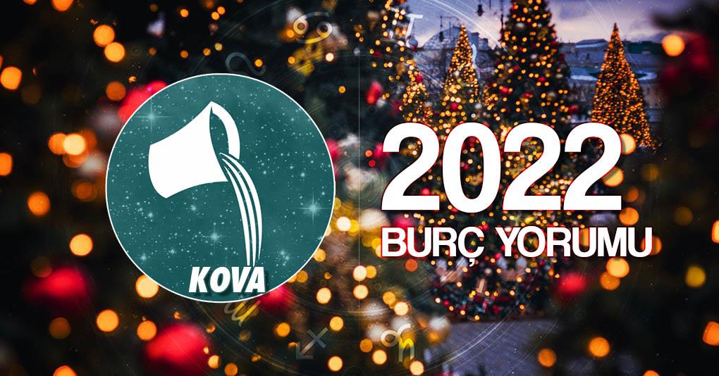 Kova Burcu 2022 Yıllık Yorum