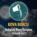 Kova Burcu - Dolunay Burç Yorumu 19 Aralık 2021