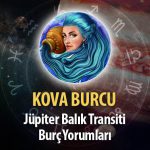 Kova Burcu - Jüpiter Balık Transiti Burç Yorumu