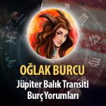 Oğlak Burcu - Jüpiter Balık Transiti Burç Yorumu