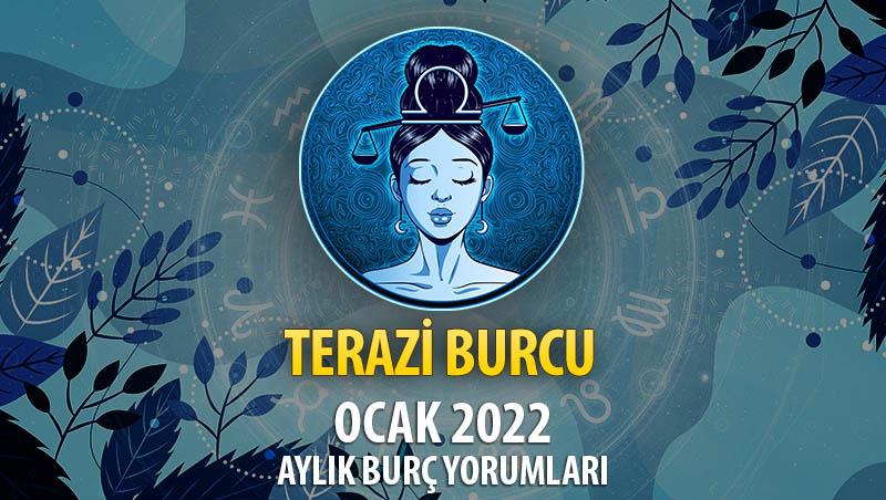 Terazi Burcu Ocak 2022 Burç Yorumu