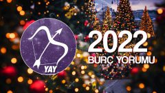 Yay Burcu 2022 Yıllık Yorum