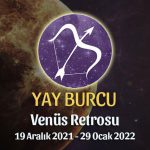 Yay Burcu - Venüs Retrosu Burç Yorumu