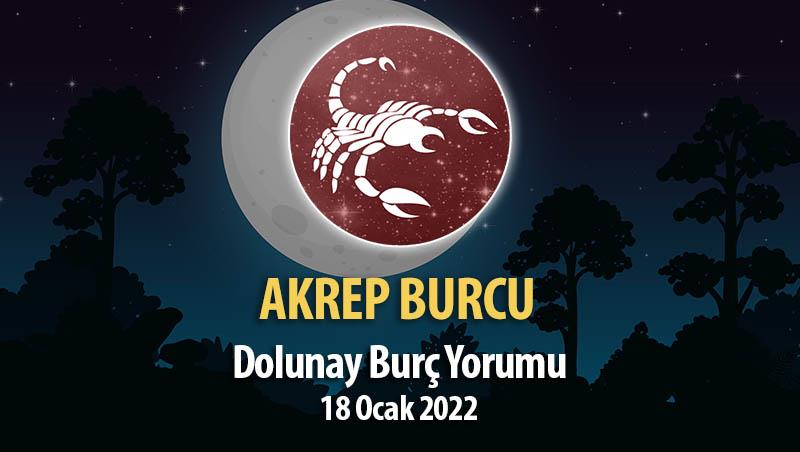 Akrep Burcu - Dolunay Burç Yorumu 18 Ocak 2022