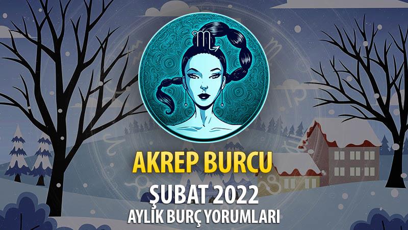 Akrep Burcu Şubat 2022 Burç Yorumu