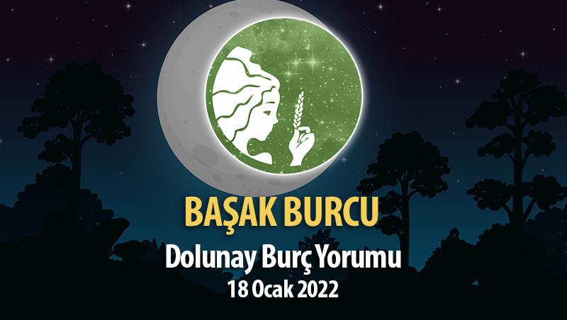 Başak Burcu - Dolunay Burç Yorumu 18 Ocak 2022