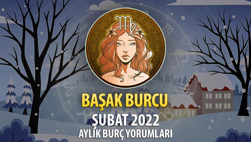 Başak Burcu Şubat 2022 Burç Yorumu