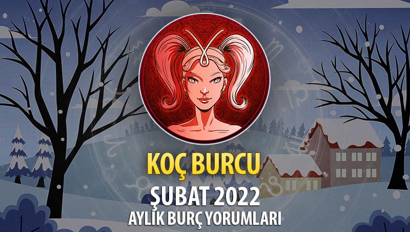 Koç Burcu Şubat 2022 Burç Yorumu