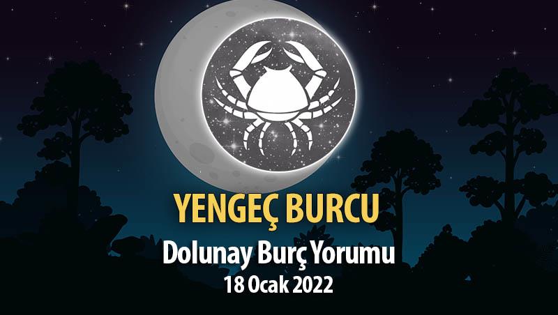 Yengeç Burcu - Dolunay Burç Yorumu 18 Ocak 2022
