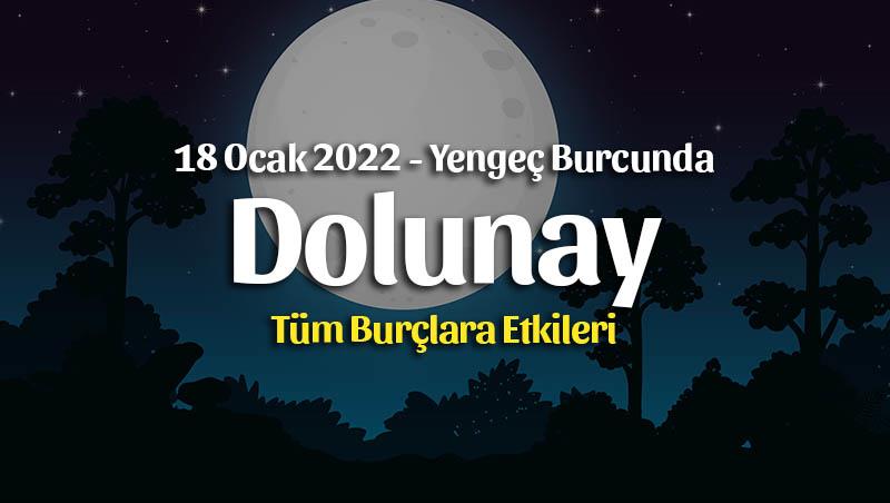 Yengeç Burcunda Dolunay Burç Yorumları – 18 Ocak 2022