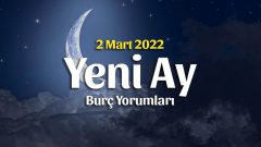 Balık Burcunda Yeni Ay Burç Yorumları – 2 Mart 2022