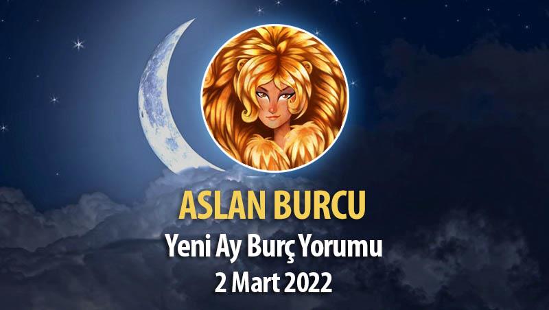 Aslan Burcu - Yeni Ay Burç Yorumu 2 Mart 2022