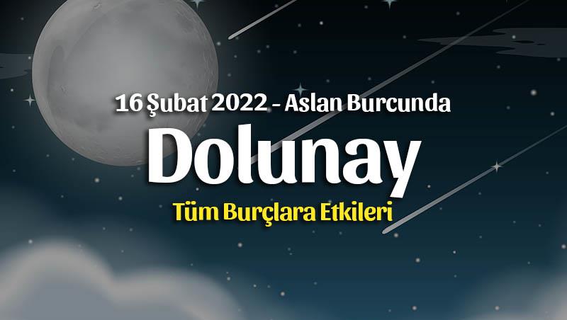 Aslan Burcunda Dolunay Burç Yorumları – 16 Şubat 2022