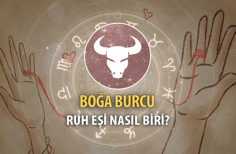 Boğa Burcu Ruh Eşi Nasıl Biri?