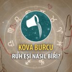 Kova Burcu Ruh Eşi Nasıl Biri?