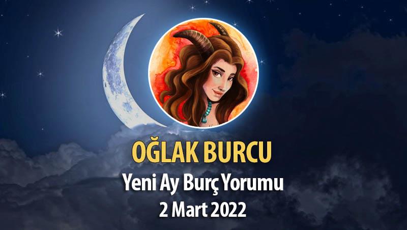 Oğlak Burcu - Yeni Ay Burç Yorumu 2 Mart 2022