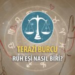 Terazi Burcu Ruh Eşi Nasıl Biri?