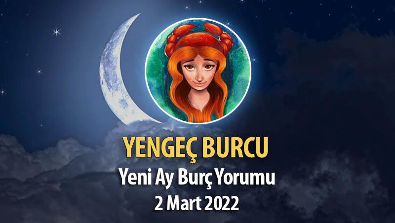 Yengeç Burcu - Yeni Ay Burç Yorumu 2 Mart 2022