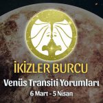 İkizler Burcu - Venüs Transiti Burç Yorumu 6 Mart 2022