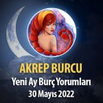 Akrep Burcu - Yeni Ay Burç Yorumu 30 Mayıs 2022