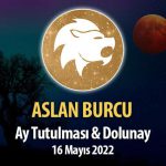 Aslan Burcu - Ay Tutulması ve Dolunay Burç Yorumu