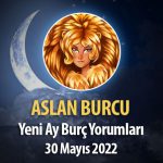 Aslan Burcu - Yeni Ay Burç Yorumu 30 Mayıs 2022