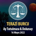 Terazi Burcu - Ay Tutulması ve Dolunay Burç Yorumu