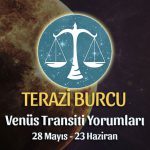 Terazi Burcu - Venüs Transiti Yorumu 28 Mayıs - 23 Haziran