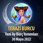Terazi Burcu - Yeni Ay Burç Yorumu 30 Mayıs 2022