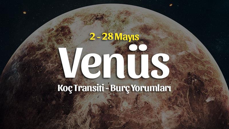 Venüs Koç Transiti Burç Yorumları – 2 Mayıs 2022