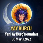 Yay Burcu - Yeni Ay Burç Yorumu 30 Mayıs 2022