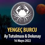 Yengeç Burcu - Ay Tutulması ve Dolunay Burç Yorumu