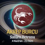 Akrep Burcu - Satürn Retrosu Burç Yorumu 4 Haziran 2022