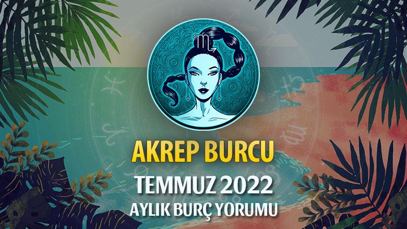 Akrep Burcu Temmuz 2022 Yorumu