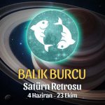 Balık Burcu - Satürn Retrosu Burç Yorumu 4 Haziran 2022
