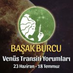 Başak Burcu - Venüs İkizler Transiti Yorumu 23 Haziran 2022