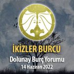 İkizler Burcu - Dolunay Burç Yorumu 14 Haziran 2022